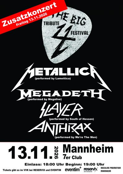 Big 4 Tribute Festival – Zusatzkonzert – 7er Club, 13.11.2026